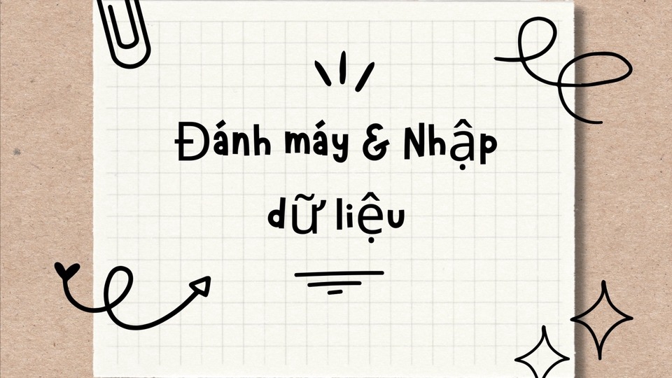 Đánh máy và nhập liệu - gõ văn bản và giao 1 cách nhanh chóng uy tín và chất lượng nhất - 1
