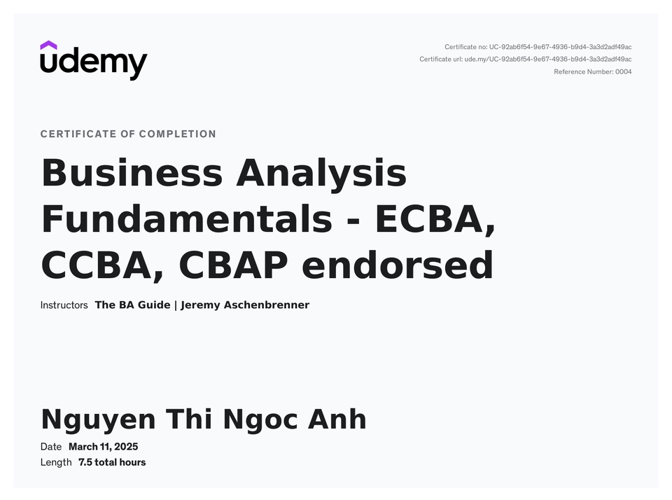 Chứng chỉ hoàn thành khóa học "Business Analysis Fundamentals - ECBA, CCBA, CBAP endorsed" của Udemy - Nguyễn Thị Ngọc Anh.