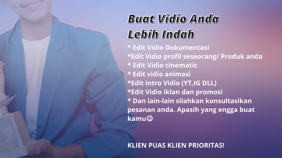 Video Editing - EDIT VIDIO INDAH BERKUALITAS UNTUK SEGALA KEPERLUAN ANDA CEPAT JADI ( FREE KONSULTASI) - 2