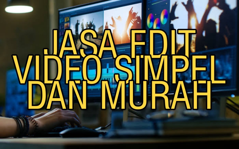 Video Editing - Edit Video Simple,Harga Murah,Fast Respon - 4