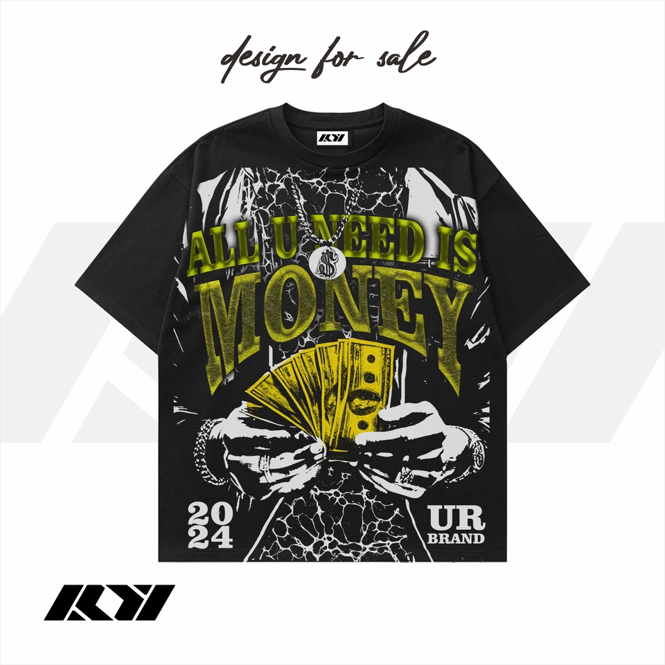 Desain kaos distro keren dengan gambar uang dan tulisan "All you need is money". Cocok untuk desain kaos distro pria atau wanita.