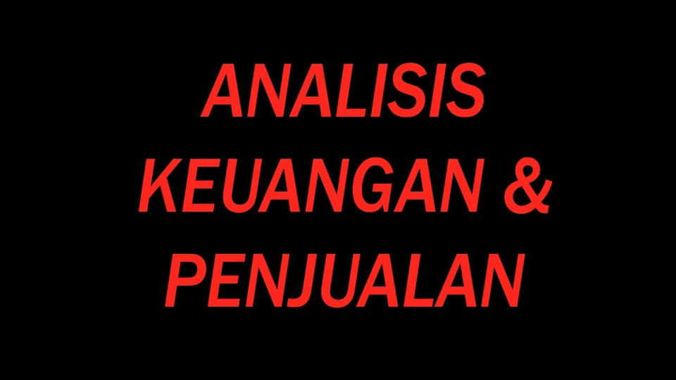 Analisis Data - ANALISA DATA KEUANGAN & PENJUALAN - 1