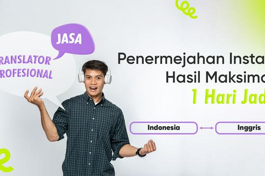 Jasa Penerjemah dan Translate Dokumen - FAST ID-EN or EN-ID translation