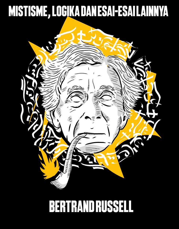 Bertrand Russell, filsuf dan penulis Inggris, dengan judul buku "Mistisme, Logika dan Esai-Esai Lainnya" untuk jasa penerjemah bahasa Inggris ke Indonesia.