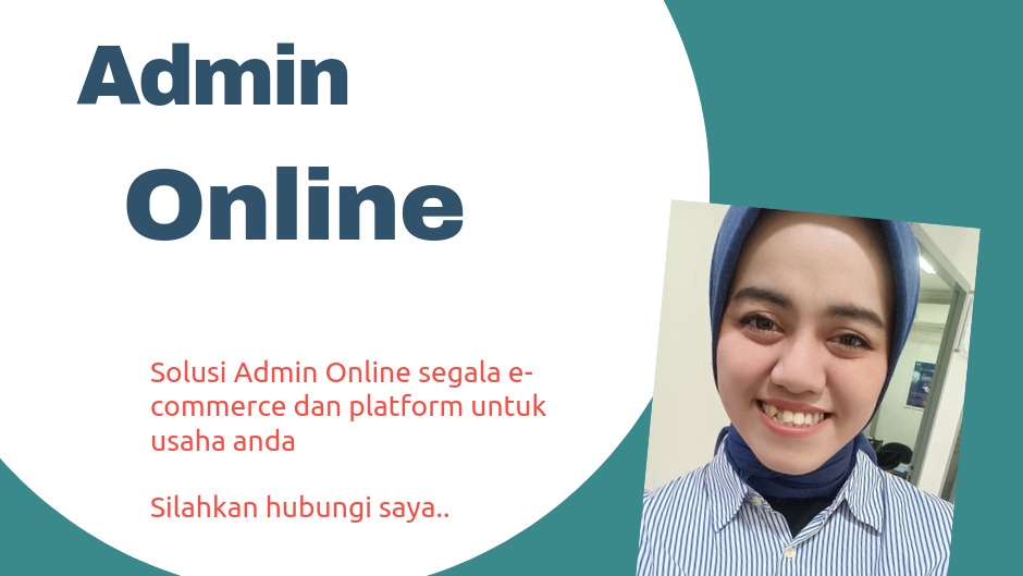 Jasa Admin Website, Media Sosial & Toko Online - ADMIN ONLINE SHOP, MARKETPLACE, DAN SOCIAL MEDIA