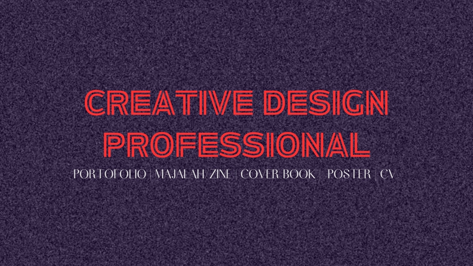 Desain profesional untuk portofolio, majalah, sampul buku, poster, dan CV.