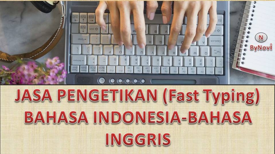 Pengetikan Umum - Jasa Pengetikan Cepat (Indonesia-Inggris) - 1