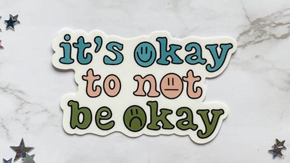 สติ๊กเกอร์ข้อความ "It's okay to not be okay" สร้างแรงบันดาลใจ ปรึกษาปัญหาชีวิต ปรึกษาปัญหาครอบครัว ปรึกษาความรัก