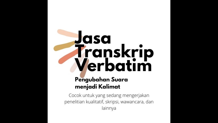 Jasa Penulisan Skripsi, Thesis, dan Proposal - JASA TRANSKRIP VERBATIM BAHASA INDONESIA