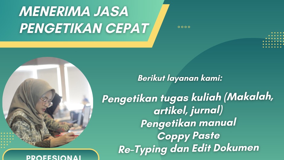 Jasa pengetikan cepat online, harga pengetikan dokumen, pengetikan tugas kuliah, artikel, jurnal, makalah, skripsi, proposal.