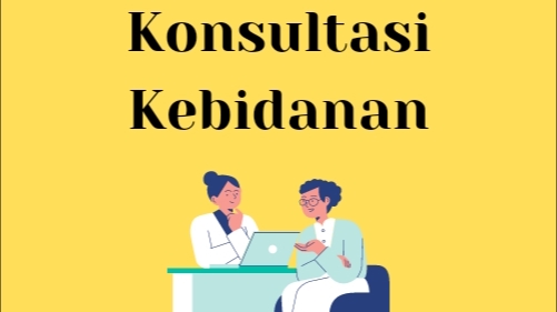 Pengembangan Diri - Konsultasi Kebidanan dengan Bidan - 1