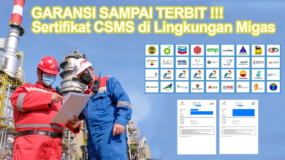 Jasa Lainnya di Konsultasi - Sertifikat CSMS Dilingkungan Migas Sampai Terbit