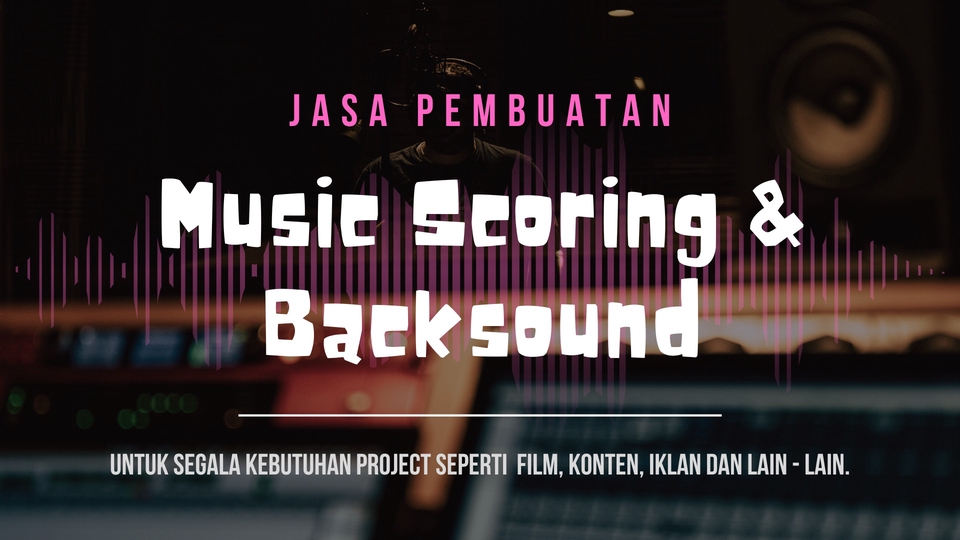 Jasa Sound Engineer / Edit Suara Video - Layanan Membuat Musik - Producing Music Scoring Atau Backsound Untuk Film, Konten, Iklan, Dll.