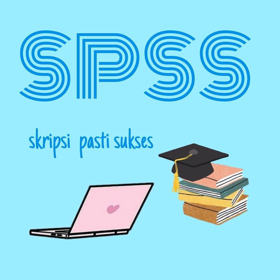 Analisis Data - Jasa Pengolahan Data SPSS untuk Skripsi dan Tugas Penelitian - 2