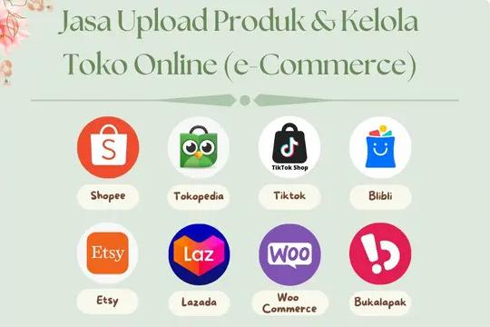 Jasa Upload Produk ke Marketplace atau Toko Online - Jasa Scrape Produk/Upload Produk Marketplace Shopee, Tokopedia, Lazada dan Website Wordpress