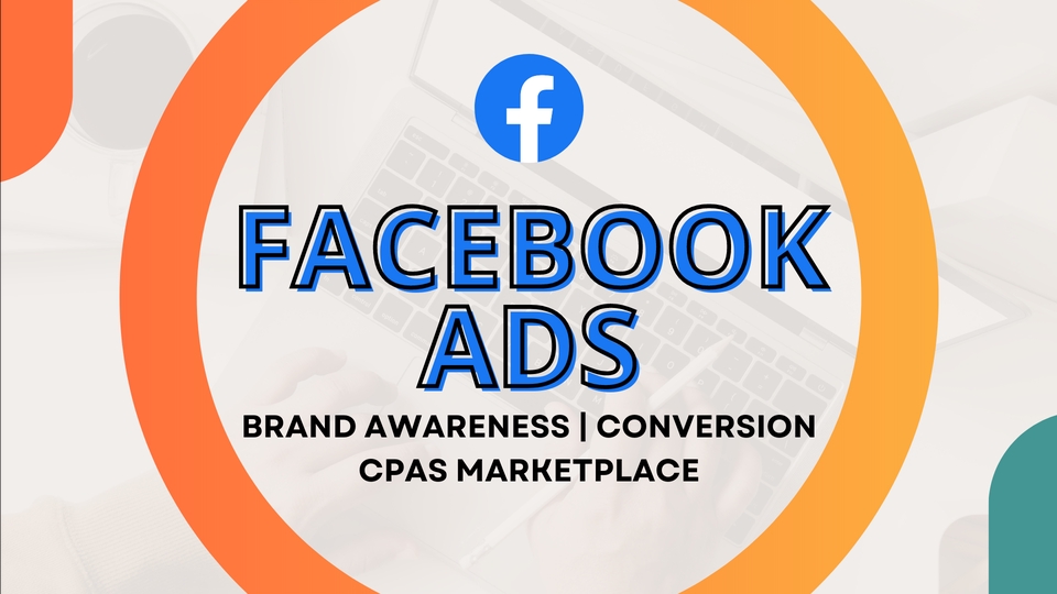 Digital Marketing - Facebook Ads | Brand Awareness | Traffic | Conversion | CPAS - 1