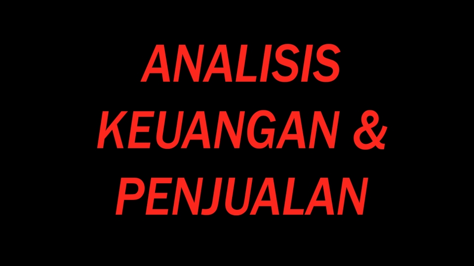 Analisis Data - ANALISA DATA KEUANGAN & PENJUALAN - 2