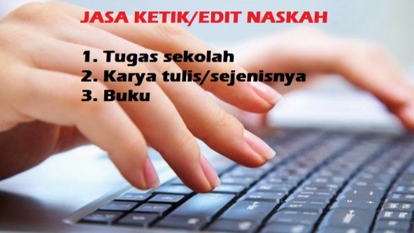 Pengetikan Umum - Jasa ketik/edit naskah, jadi dalam 1-2 hari setelah konfirmasi - 1