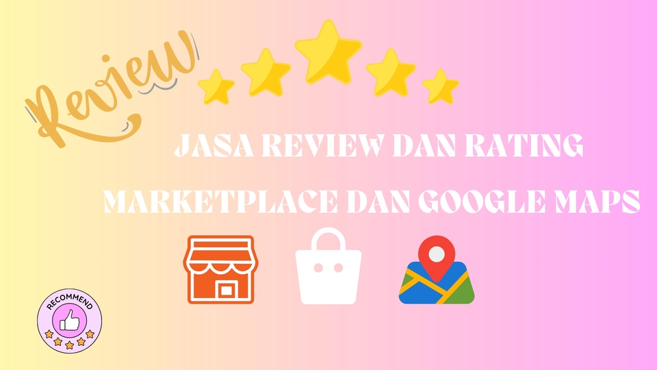 Jasa Review Produk & Marketplace (Shopee hingga Tokopedia) - JASA RATING DAN REVIEW MARKETPLACE, GOOGLE MAPS 
