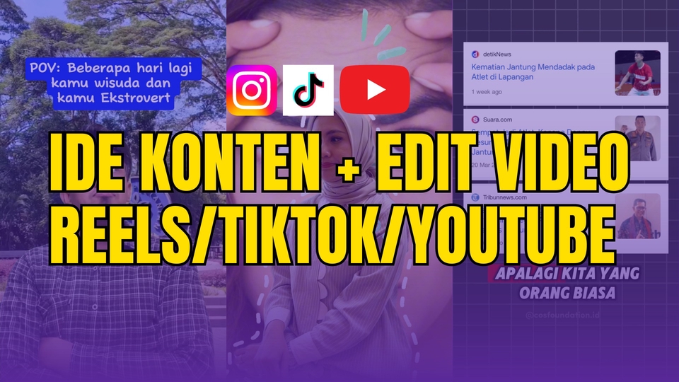 Membuat Konten Reels/Tiktok/Short & Feed (termasuk Ide konten, edit video, sampai caption)
