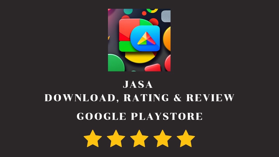 Memberi Review - Jasa Download, Rating dan Review Aplikasi Google Playstore - 1