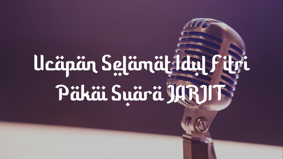 Sulih suara (dubbing, looping) - [CUSTOM] Ucapan Idul Fitri Pakai Suara Jarjit. - 4