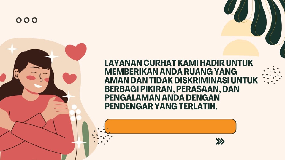 Layanan curhat online dengan pendengar yang terlatih dan berpengalaman untuk berbagi pikiran dan perasaan. Tempat curhat online aman dan tidak diskriminatif.