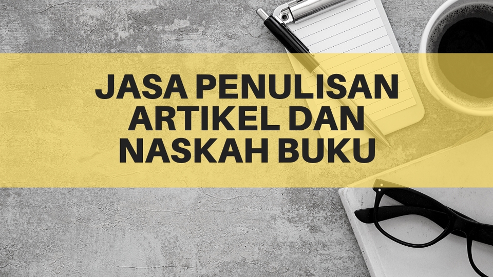 Penulisan Konten -  Jasa Penulisan Artikel dan Naskah Buku Profesional - 1