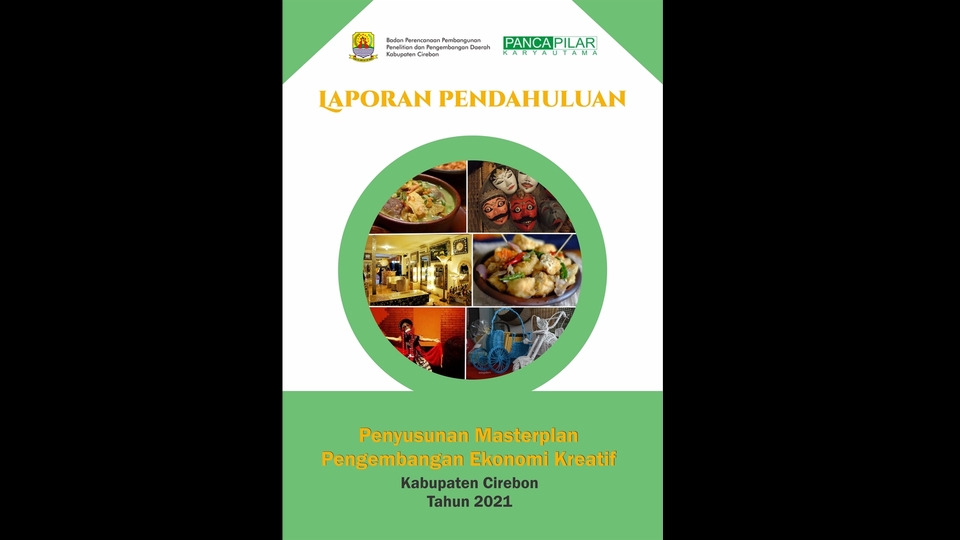 Laporan Pendahuluan Penyusunan Masterplan Pengembangan Ekonomi Kreatif Kabupaten Cirebon Tahun 2021