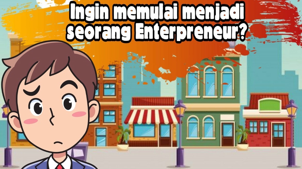 Pengembangan Diri - Be An Enterpreneur - 1