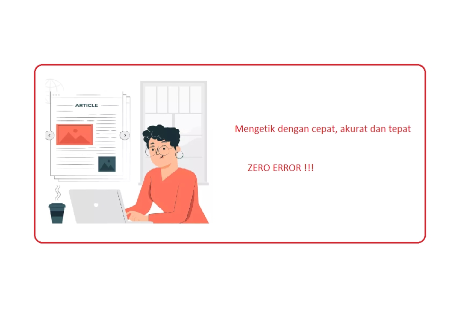 Jasa pengetikan online cepat dan akurat, pengetik profesional, mengetik tugas sekolah, mengetik proposal, mengetik skripsi, mengetik makalah, harga jasa pengetikan