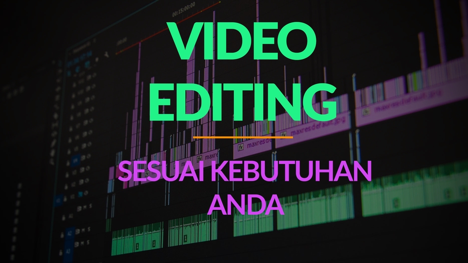 Video editing untuk berbagai kebutuhan anda