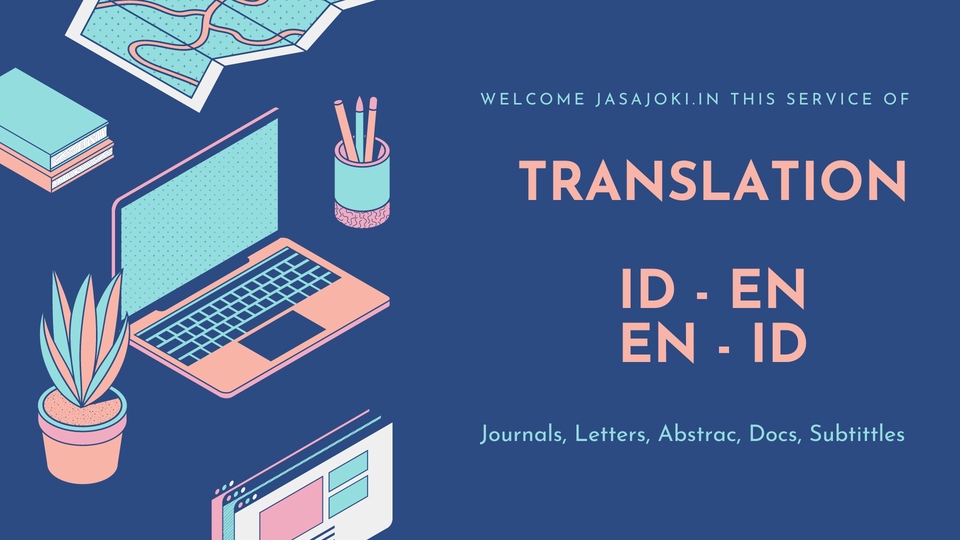 Jasa translate bahasa Inggris ke Indonesia, translate dokumen, jasa penerjemah, penerjemah bahasa Inggris.