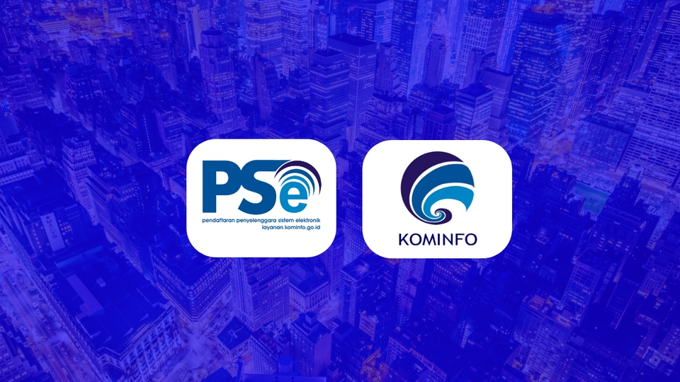 Jasa Lainnya - JASA PENGURUSAN PSE (PENYELENGGARA SISTEM ELEKTRONIK) DOMESTIK - 3
