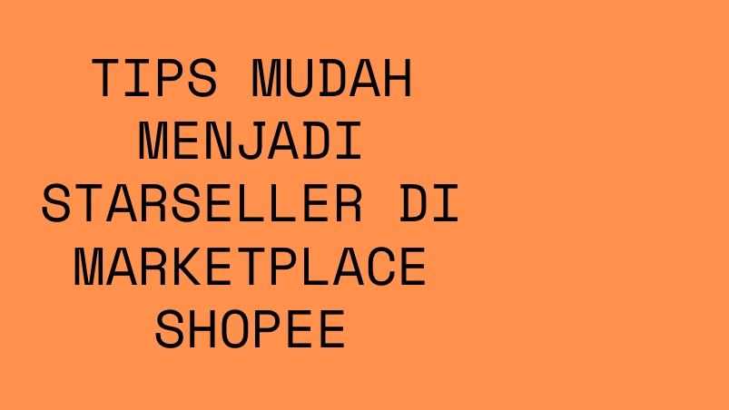 Jasa Lainnya - Tips Mudah StarSeller Shopee - 3