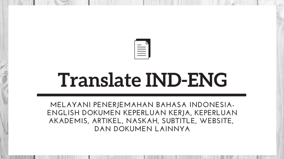 Penerjemahan - Translation ENG-IND dan IND-ENG. Harga terjangkau (bisa nego), hasil cepat dan akurat - 1