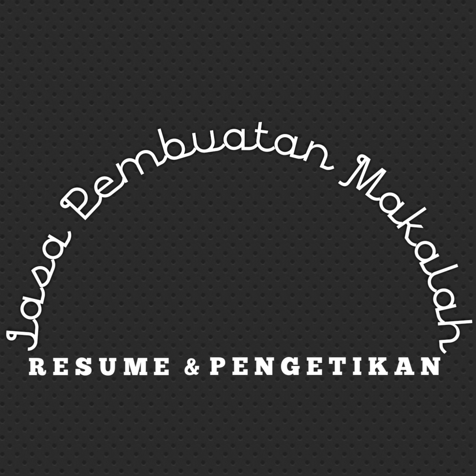 Pengetikan Umum - Makalah, dan Edit Pengetikan jadi 1 Hari  - 3