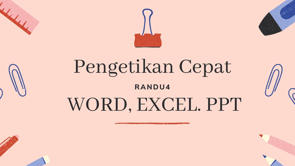 Pengetikan Umum - Ketik Cepat Segala Dokumen (Word, Excel, PPT) - 1