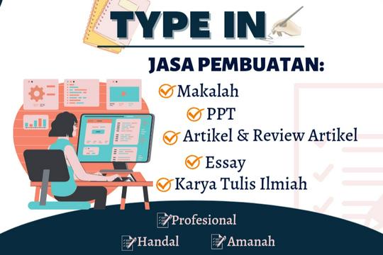 Jasa Pengetikan Online Cepat dan Akurat - Jasa Pembuatan Makalah, Artikel, Essay dan tugas kuliah lainnya