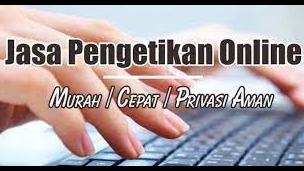 Pengetikan Umum - Pengetikan Ulang Segala Dokumen Jadi 1 Hari - 1