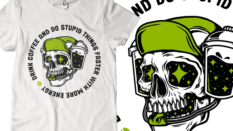 Desain kaos dengan tema kopi dan skull dengan tulisan "Drink coffee and do stupid things faster with more energy". Desain kaos distro, desain kaos custom, desain kaos keren.
