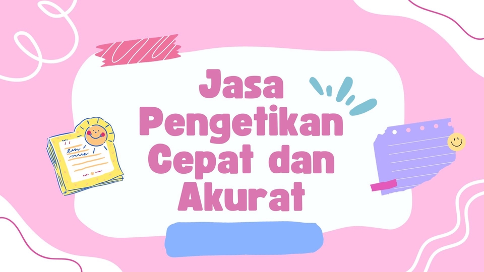 Pengetikan Umum - Jasa Pengetikan Cepat, Tepat, dan Akurat - 1