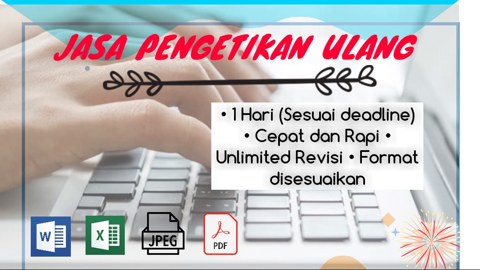 Pengetikan Umum - JASA PENGETIKAN ULANG DOKUMEN CEPAT RAPI TELITI - 1