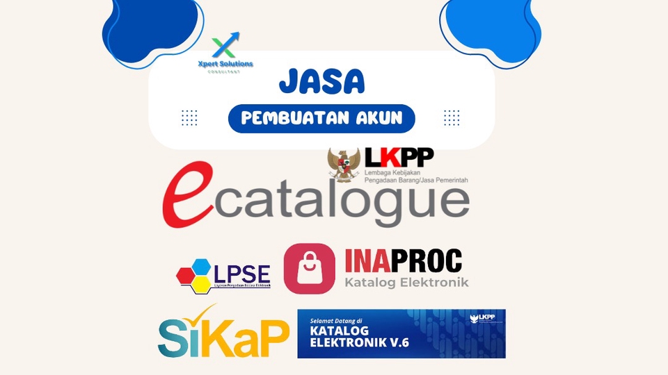 Jasa Lainnya di Konsultasi - Jasa Pembuatan Akun Resmi: E-Katalog, INAPROC, LPSE, dan SIKAP