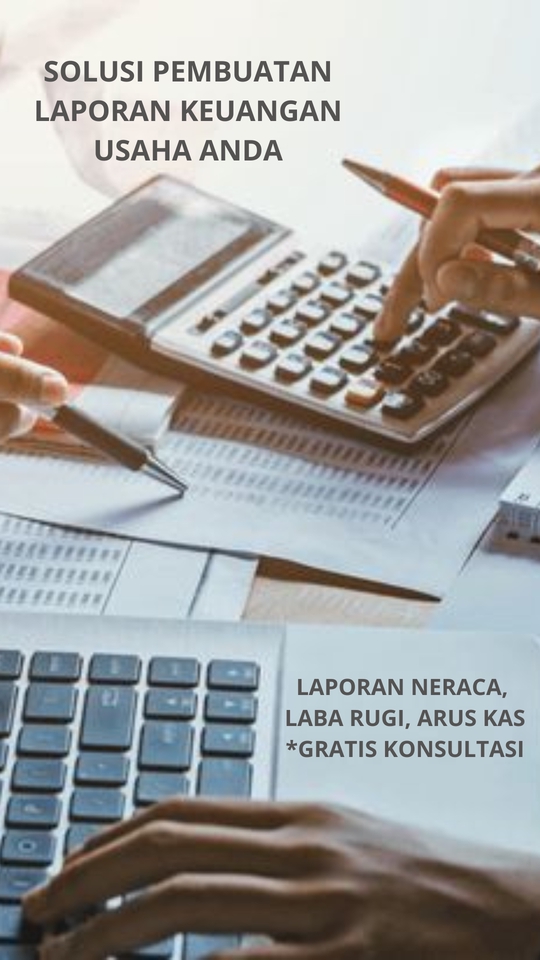 Jasa pembuatan laporan keuangan untuk usaha Anda, termasuk laporan neraca, laba rugi, dan arus kas. Layanan konsultasi gratis.