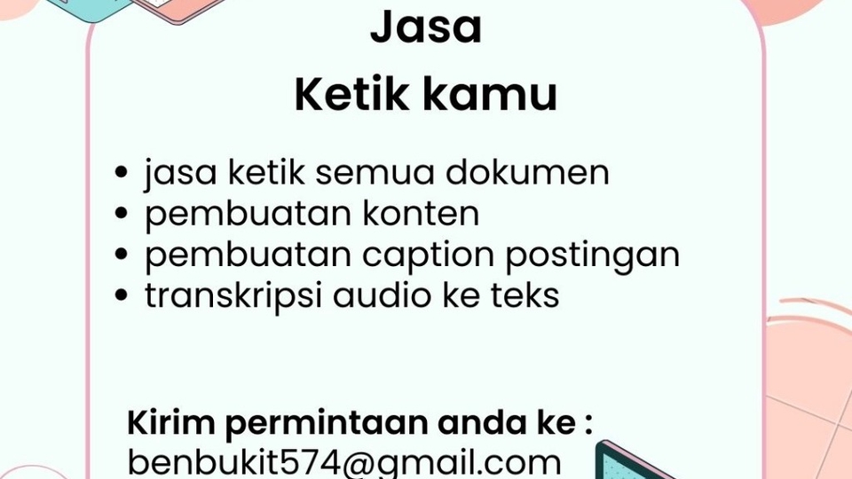 Jasa pengetikan online untuk berbagai keperluan seperti dokumen, konten, caption postingan, dan transkripsi audio ke teks. Hubungi benbukit574@gmail.com untuk informasi lebih lanjut.