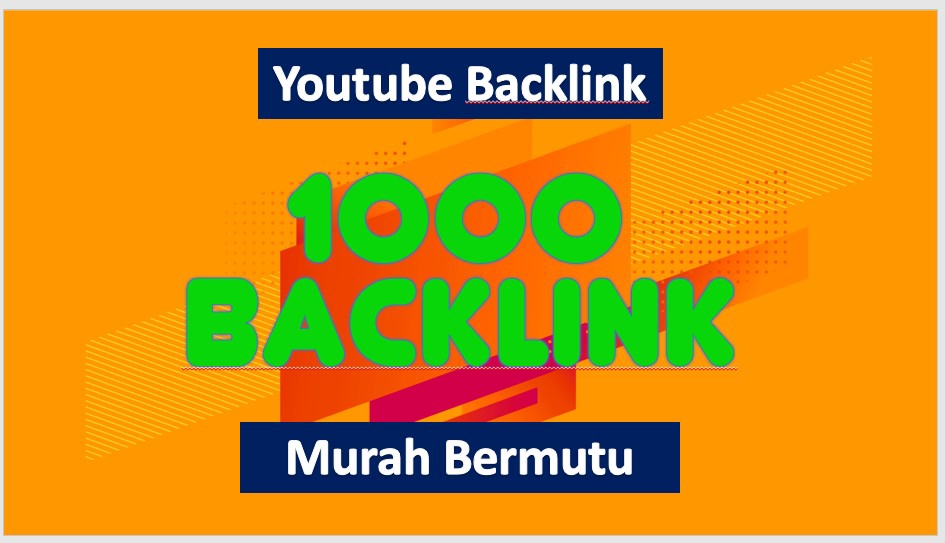 Digital Marketing - 1000 Backlink Untuk Video Youtube mu Agar Masuk Page One Google Search - TerMurah - 2