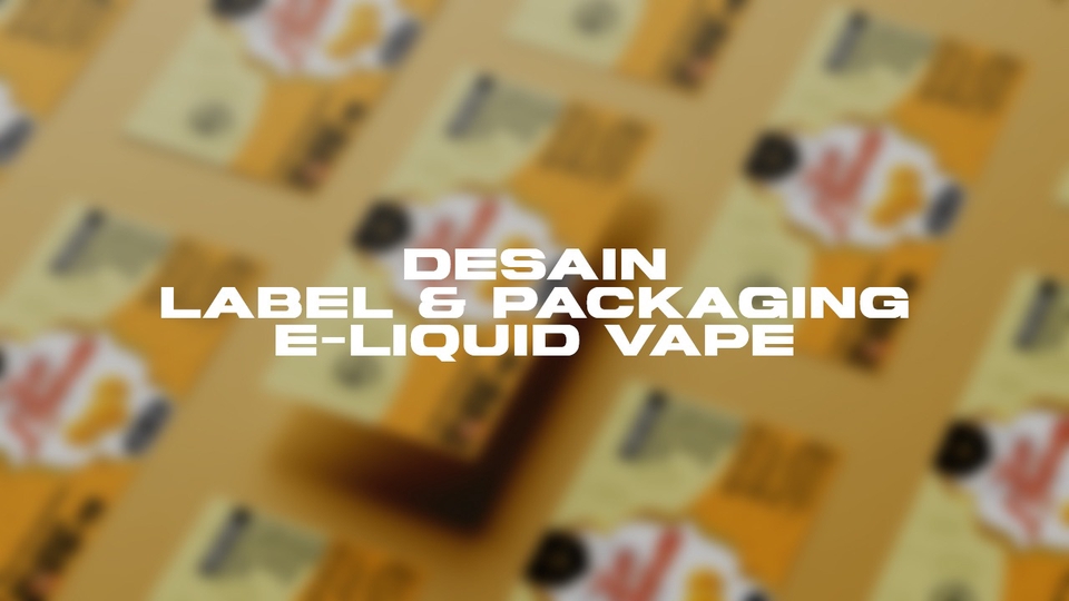 Label & Kemasan - Desain Label & Packaging Produk E-liquid Vape - 1