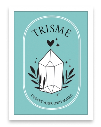 Desain ilustrasi dengan teks "Trisme create your own magic" dan gambar kristal, cocok untuk desain kartu undangan, spanduk, brosur, dan lain-lain.