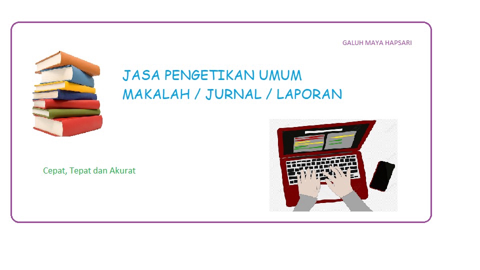 Jasa pengetikan online, harga jasa pengetikan, pengetikan skripsi, ketik makalah, pengetikan tugas sekolah, pengetikan proposal.